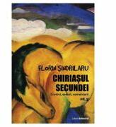 Chiriasul secundei. Volumul 2 - Florin Sindrilaru (ISBN: 9786069394724)