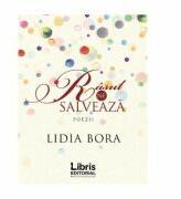 Rasul ne salveaza. Poezii - Lidia Bora (ISBN: 9786068814810)