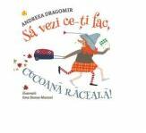Sa vezi ce iti fac, Cucoana Raceala! Editie ilustrata (ISBN: 9786068953007)