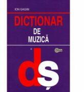 Dictionar de muzica - Ion Gagim (ISBN: 9789975676175)