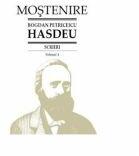 Scrieri. Volumul 4. Studii si articole literare, filosofice si culturale - B. P. Hasdeu (ISBN: 9789975676229)