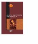 Poezia manierista romaneasca - Lucia Turcanu (ISBN: 9789975679701)