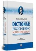Mihai Eminescu. Dictionar enciclopedic. Editia a II-a, revazuta si adaugita - Mihai Cimpoi (ISBN: 9789975316026)