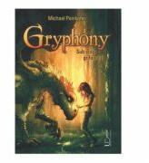 Gryphony. Sub vraja grifonului - Michael Peinkofer (ISBN: 9786067044003)