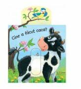 Cine a facut caca - Antje Flad, Anna Taube (ISBN: 9786067043976)