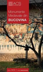 Monumente medievale din Bucovina (ISBN: 9786069358344)