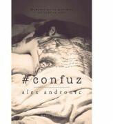 #confuz - Alex Andronic (ISBN: 9786067631227)