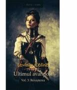 Ultimul avanpost vol. 3: Renasterea - Lavinia Calina (ISBN: 9786067630756)