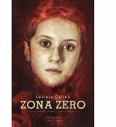 Zona zero - Lavinia Calina (ISBN: 9786067630220)