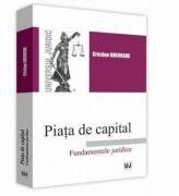 Piata de capital. Fundamentele juridice - Cristian Gheorghe (ISBN: 9786063902512)