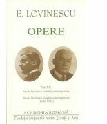 Opere (Vol. I+II) Opere. Istoria literaturii române contemporane - Eugen Lovinescu (ISBN: 9786065551220)