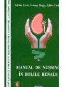 Manual de nursing in bolile renale - Adrian Covic, Simona Hogas, Adina Covic (ISBN: 9789731523149)
