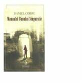 Manualul Bunului Singuratic - Daniel Corbu (ISBN: 9786069088180)