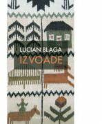 Izvoade - Lucian Blaga (ISBN: 9789735032302)