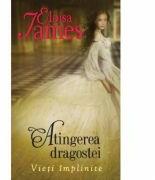 Atingerea dragostei - Eloisa James (ISBN: 9786066005524)
