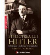 Biblioteca lui Hitler - Timothy W. Ryback (ISBN: 9789736757976)