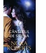 Cantecul de sirena - Nora Roberts (ISBN: 9786066865951)