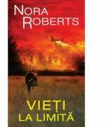 Vieti la limita vol. 1 - Nora Roberts (ISBN: 9786066006224)