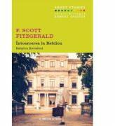 Intoarcerea la Babilon. Babylon Revisited - F. Scott Fitzgerald (ISBN: 9786063309687)