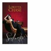 Seductie - Loretta Chase (ISBN: 9786062100254)