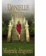 Misterele dragostei - Danielle Steel (ISBN: 9786066004046)