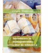 Introducere in managementul serviciilor de biblioteca (ISBN: 9786067303100)
