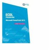 ECDL Prezentari. Microsoft PowerPoint 2013 - Raluca Constantinescu, Ionut Danaila (ISBN: 9786069452530)