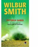 Puterea sabiei (Vol. V) - Wilbur Smith (ISBN: 9789731039039)