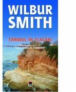 Tarmul in flacari (Vol. IV) - Wilbur Smith (ISBN: 9789731032436)