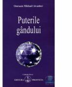 Puterile gandului - Omraam Mikhael Aivanhov (ISBN: 9789738107632)