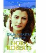 Dalia albastra. Visul Stellei - Nora Roberts (ISBN: 9786066869331)