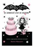 Isadora Moon isi serbeaza ziua de nastere - Harriet Muncaster (ISBN: 9786064400031)