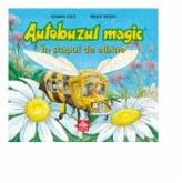 Autobuzul magic. In stupul de albine - Joanna Cole (ISBN: 9786068544366)