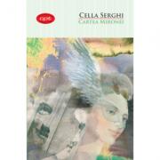 Cartea Mironei, Cella Serghi (ISBN: 9786063307775)