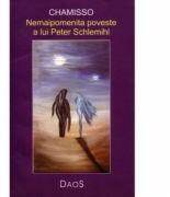 Nemaipomenita poveste a lui Peter Schlemihl, Adelbert Von Chamisso (ISBN: 9789738667419)