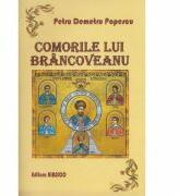 Comorile Lui Brancoveanu - Petru Demetru Popescu (ISBN: 9789738968882)