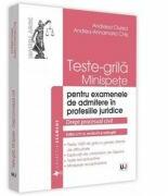 Teste-grila, minispete pentru examenele de admitere in profesiile juridice. Drept procesual civil. Editia a 4-a - Andreea Ciurea (ISBN: 9786063903106)