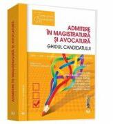 Admitere in magistratura si avocatura. Ghidul candidatului. Editia a 2-a - Emilian Stanisor (ISBN: 9786063902963)