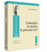 Contestatia in anulare in procesul civil. Practica judiciara, Comentarii, Jurisprudenta CEDO - Radu-Mihai Necula (ISBN: 9786066734264)