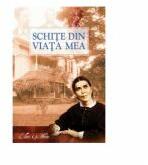 Schite din viata mea - Ellen G. White (ISBN: 9786069115053)