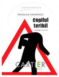 Copilul teribil - Nicolae Esinencu (ISBN: 9789975862660)