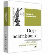 Drept administrativ. Editia a 12-a revazuta si actualizata - Verginia Vedinas (ISBN: 9786063905643)