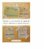 Martori ai lui Cristos in comunism. Parintii asumptionisti in Dosarele Securitatii - Lucian Dinca (ISBN: 9789731418391)