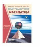 Matematica. Manual trunchi comun si continut diferentiat clasa a X-a - Gabriela Constantinescu (ISBN: 9789736491795)