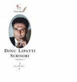 Dinu Lipatti. Scrisori, volumul 1 - Dinu Lipatti (ISBN: 9786067470567)