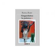 Singuratatea la puterea „n - Rafila Radu (ISBN: 9786067118179)