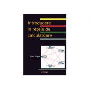 Introducere in retele de calculatoare - Dan Popa (ISBN: 9786067116731)