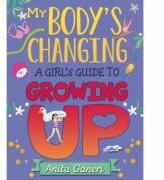 My Body's Changing - Anita Ganeri (ISBN: 9781445163932)