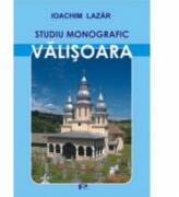 Valisoara. Studiu monografic - Ioachim Lazar (ISBN: 9789738772380)