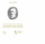 Un parinte fondator al Romaniei Mari. Alexandru Vaida Voevod - Liviu Maior (ISBN: 9786067972788)
